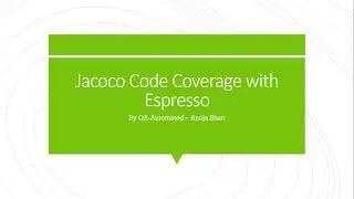 Find Code Coverage with Jacoco and Espresso