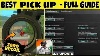 ✅Bgmi 2.5 Best Pickup Settings