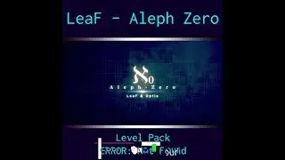 Project Arrhythmia (Zen Mode) : Aleph Zero: Final [level by TheTNTBlower77 (me)]