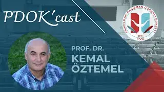Yeni Dönem PDOK' Cast #4 | Prof. Dr. Kemal ÖZTEMEL - Kariyer Planlama