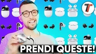 MIGLIORI CUFFIE TRUE WIRELESS 2023 (tutte le fasce di prezzo)