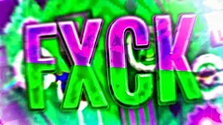 FXCK Update Verified! | Geometry Dash Insane/Extreme Demon (Flash Warning)