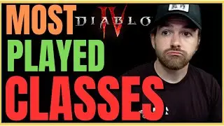 Diablo 4 - MOST & LEAST Played Classes