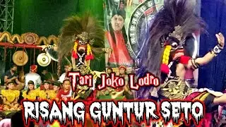 Tari Joko Lodro paling Istimewa - Seni Barong RISANG GUNTUR SETO