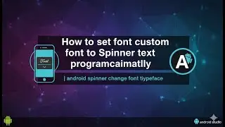 How to set font custom font to Spinner text programmatically | android spinner change font typeface