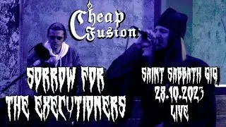 Cheap Fusion - Sorrow For The Executioners (Live at Saint Sabbath Gig 28.10.2023)
