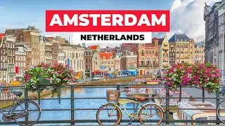 Amsterdam, Netherlands 2023 by Drone [4K] -Amsterdam City Tour 2023 - Amsterdam Walking Tour 2023