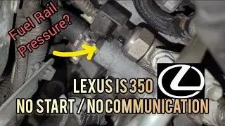 LEXUS IS350 NO START / NO COMMUNICATION WITH PCM