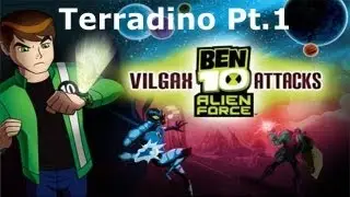 Ben 10 - Terradino Part 1