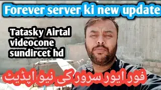 Forever server ki New update || Tatasky | Airtal | sun direct | Videocone