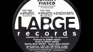 Johnny Fiasco - Higher (Red Dog Dub)