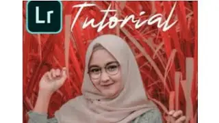 Edit foto keren Red tone I Lightroom CC Tutorial