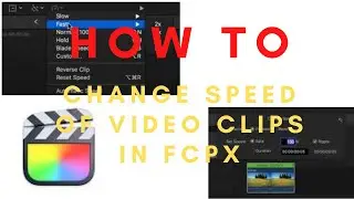 HOW TO SPEEDUP CLIP ON FINALCUT PRO X TIMELINE