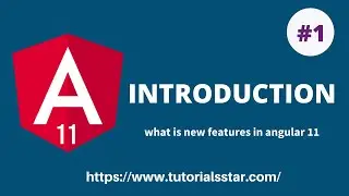 Introduction to Angular 11 | understand angular 11 features in 7 min.
