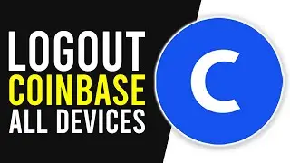 How To Logout of Coinbase on ALL Devices (Logout ALL Active Sessions)
