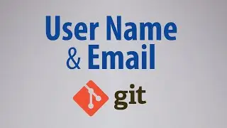 Set email and user name in Git