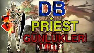 Knigt Online | DB PRİEST | BDW | JR | PK | PART 1