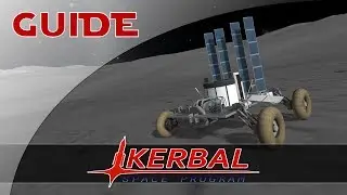 Rovers - Guide #9 - Kerbal Space Program