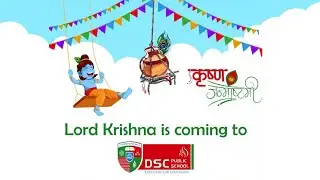 Krishna Janmashtami | DSC PUBLIC SCHOOL | Powered by THE P4