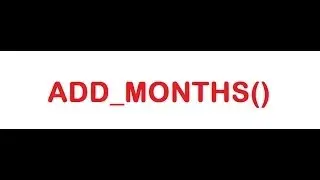 ADD_MONTHS Function in SQL Query with Example