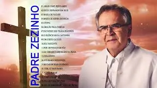 PADRE ZEZINHO ☀️ AS 20 MELHORES E MAIS TOCADAS 2021