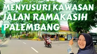 KELILING PALEMBANG | Menyusuri Jalan Ramakasih Kota Palembang | Wisata Palembang