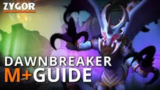 The Dawnbreaker M+ Dungeon Guide - The War Within