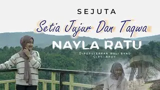 Nayla Ratu - SETIA JUJUR DAN TAQWA , SEJUTA (WALI) [Official Music Video]