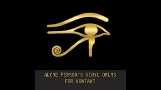 Alone Person's Vinyl Drums For Kontakt Demo Video