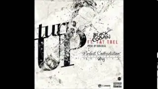 Black Cobain - Turn Up ft. Fat Trel | Perfect Contradiction