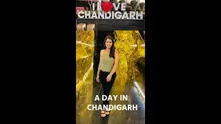 A day in Chandigarh! #travelvlog #chandigarh #stylinginspiration #Tanushi