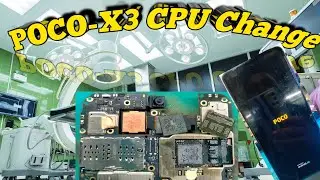 Poco X3 CPU CHANGE solution| Poco X3 CPU/UFS Change| Poco X3 dead Solution 