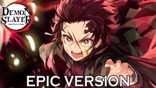 Demon Slayer: Subduing Demons | EPIC VERSION (鬼滅の刃 OST)