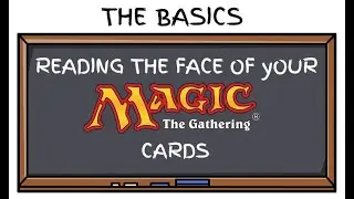 How to play Magic: The Gathering -The  Basics: Reading your Cards