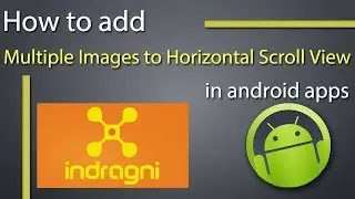 How to Add Multiple Images to Horizontal Scroll View in Android