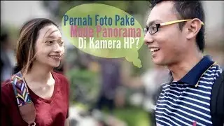 Tips Dan Trik Foto Mode Panorama