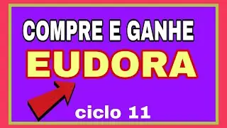 PROMOÇÃO EUDORA! COMPRE 2 E PAGUE 1(Revista ciclo 11)