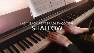 Shallow (piano cover) - Lady Gaga feat. Bradley Cooper