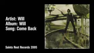 Will - 09 Come Back