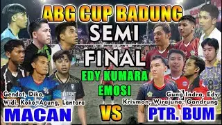 BINTANG TARKAM BALI SEMI FINAL ABG CUP BADUNG PUTRA BUM VS MACAN || EDY KUMARA EMOSI KENA TIPU MACAN