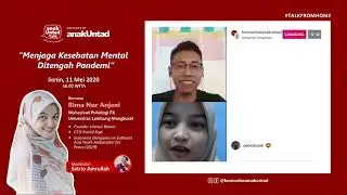 AnakUntad Talk - Menjaga Kesehatan Mental Ditengah Pandemi (Rima Nur Anjani)