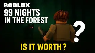 Roblox 99 Nights in the Forest – Epic Survival Adventure! Is It Worth It?