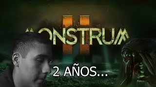 2 años para esto... / Monstrum 2 Early Access