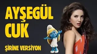 Ayşegül ~ Cuk [Şirine Versiyon]