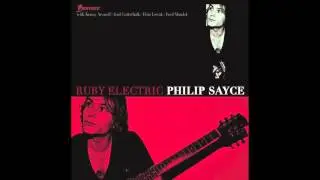 Philip Sayce - Ruby Electric - [OFFICIAL AUDIO]