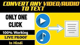 How To Convert Any Video Or Audio To Text | How To Make Youtube Video Subtitles (2020)