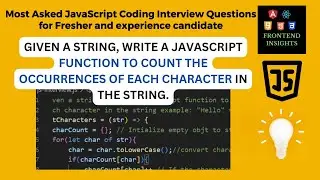 JavaScript: Count Character Occurrences in a String | character count in string | Frontend Insights