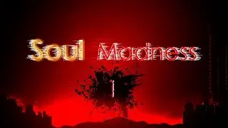 Soul Madness 1