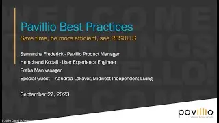 Pavillio Best Practices: How to Save Time, Be More Efficient, See Results September 27 2023 Webinar