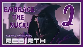 Embrace the Suck!😝~ Rebirth ~ 7 Days to Die 1.1 ~ Day 2